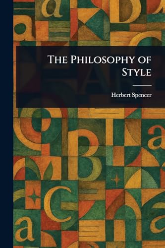 The Philosophy of Style The Philosophy of Style von Anson Street Press