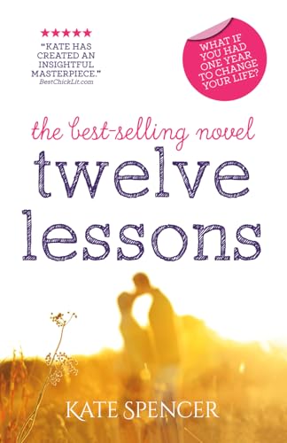 Twelve Lessons (The Twelve Lessons Series, Band 1) von Katherine Spencer Publishing