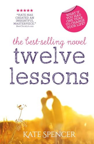 Twelve Lessons (The Twelve Lessons Series, Band 1) von Katherine Spencer Publishing