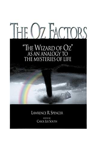 The Oz Factors: The Wizard of Oz as an Analogy to the Mysteries of Life von Authorhouse