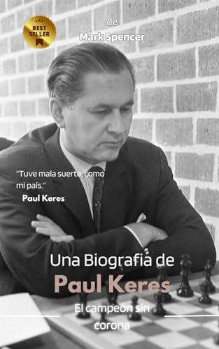 Paul Keres El campeón sin corona von Independently published