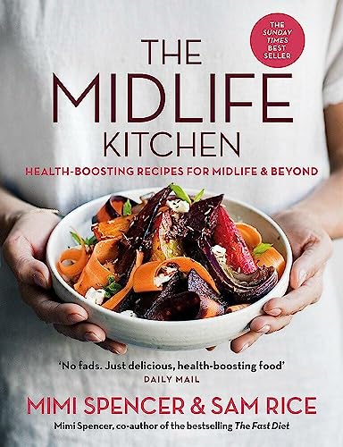 The Midlife Kitchen: health-boosting recipes for midlife & beyond