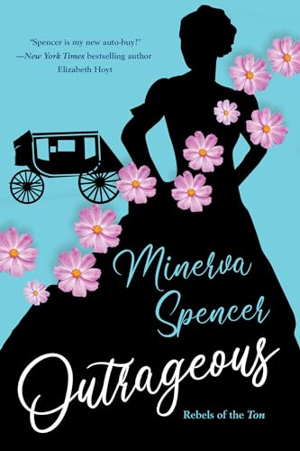 Outrageous: A Gripping Historical Regency Romance Book (Rebels of the Ton, Band 2)