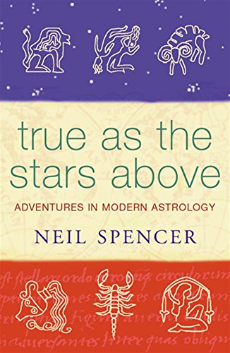 True As the Stars Above: Adventures in Modern Astrology: True as the Stars Above (PB) von Orion mass market paperback