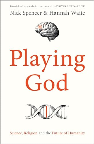 Playing God: Science, Religion and the Future of Humanity von SPCK Publishing