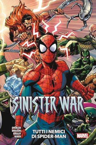 Tutti i nemici di Spider-Man. Sinister war (Marvel Collection: Speciali)