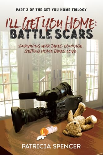 I'll Get You Home: Part 2: Battle Scars (I'll Get You Home Trilogy, Band 2) von Library Archives Canada