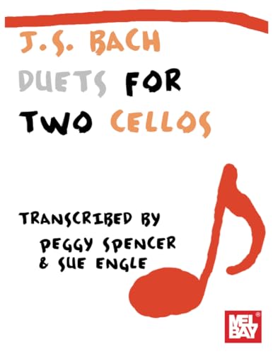 J. S. Bach Duets for Two Cellos von Mel Bay Publications, Inc.