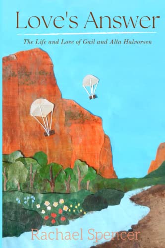 Love's Answer: The life and love of Gail and Alta Halvorsen von Library and Archives of Canada