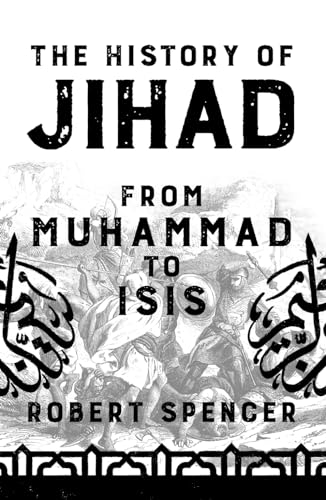 The History of Jihad: From Muhammad to ISIS