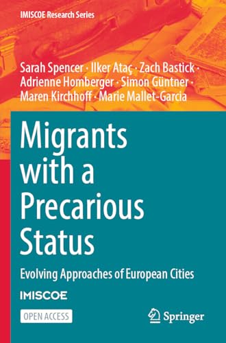 Migrants with a Precarious Status: Evolving Approaches of European Cities (IMISCOE Research Series) von Springer