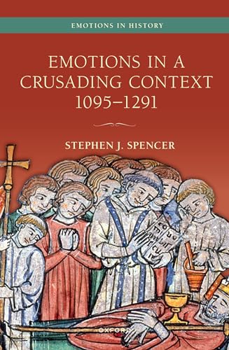 Emotions in a Crusading Context, 1095-1291 (Emotions in History)