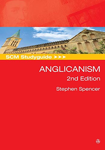 SCM Studyguide: Anglicanism, 2nd edition (Scm Studyguides) von SCM Press