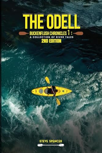 THE ODELL BUCKENFLUSH CHRONICLES 1: A Collection of River Tales von My Book Writers