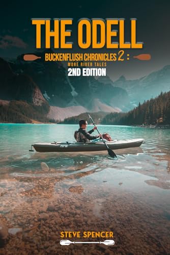 THE ODELL BUCKENFLUSH CHRONICLES 2 More River Tales 2nd Edition: More River Tales (The Odell Buckenflush Chronicles - 2nd Edition) von Independently published