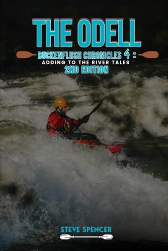 THE ODELL BUCKENFLUSH CHRONICLES 4: Adding To The River Tales 2nd Edition: Adding To The River Tales (The Odell Buckenflush Chronicles - 2nd Edition, Band 2) von Independently published