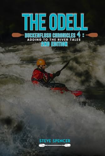 THE ODELL BUCKENFLUSH CHRONICLES 4: Adding To The River Tales 2nd Edition: Adding To The River Tales (The Odell Buckenflush Chronicles - 2nd Edition, Band 2) von Independently published