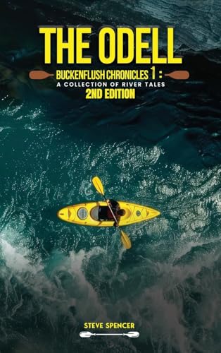 THE ODELL BUCKENFLUSH CHRONICLES 1: A Collection of River Tales THE ODELL BUCKENFLUSH CHRONICLES 1: A Collection of River Tales von My Book Writers