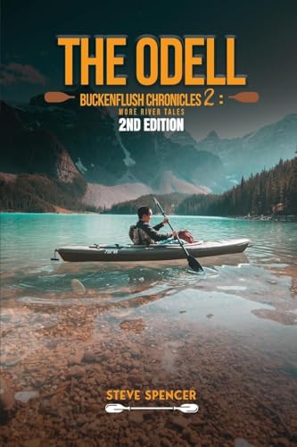 THE ODELL BUCKENFLUSH CHRONICLES 2: More River Tales THE ODELL BUCKENFLUSH CHRONICLES 2: More River Tales von My Book Writers