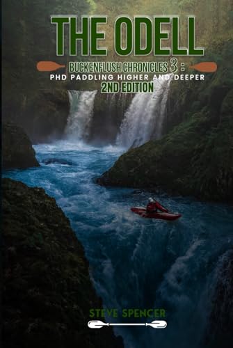 The Odell Buckenflush Chronicles 3 Paddling Higher and Deeper (PHD) 2nd Edition: Paddling Higher and Deeper (PHD) (The Odell Buckenflush Chronicles - 2nd Edition) von Independently published