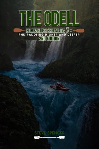 The Odell Buckenflush Chronicles 3 Paddling Higher and Deeper (PHD) 2nd Edition: Paddling Higher and Deeper (PHD) (The Odell Buckenflush Chronicles - 2nd Edition) von Independently published