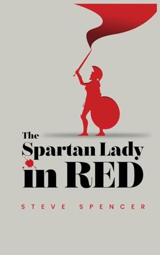 The Spartan Lady in Red The Spartan Lady in Red von My Book Writers