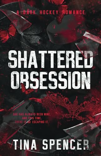 Shattered Obsession: A Dark Hockey Romance (Hudson Yards Series, Band 1)