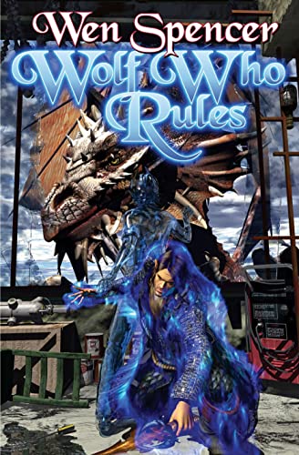Wolf Who Rules (Volume 2) (The Tinker Series, Band 2) von Baen