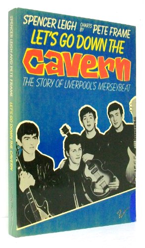 Let's Go Down the Cavern: Story of Liverpool's Merseybeat von Vermilion