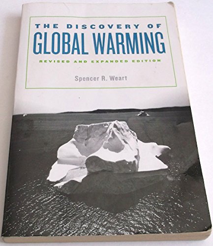 The Discovery of Global Warming: Revised and Expanded Edition (New Histories of Science, Technology, and Medicine) von Harvard University Press