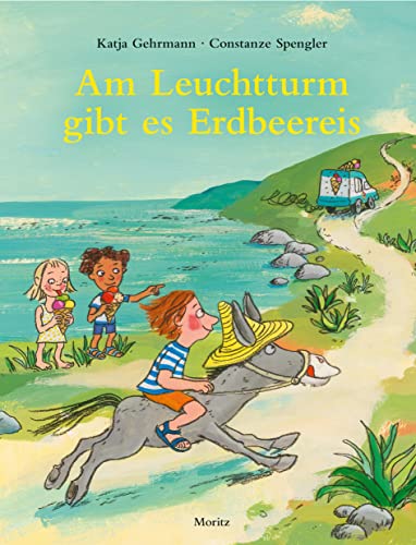 Am Leuchtturm gibt es Erdbeereis von Moritz Verlag-GmbH