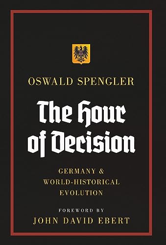 The Hour of Decision: Germany and World-Historical Evolution