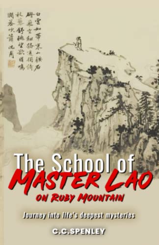 The School of Master Lao: A Modern Philosophy Adventure Book teaching us the Mysteries of the World.