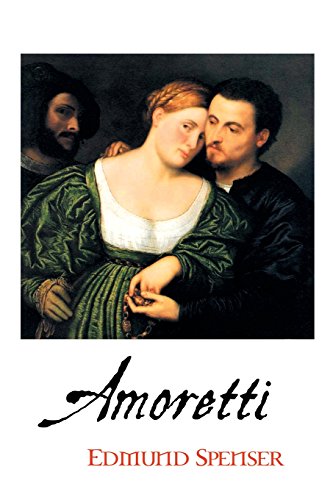 Amoretti (British Poets) von Crescent Moon Publishing