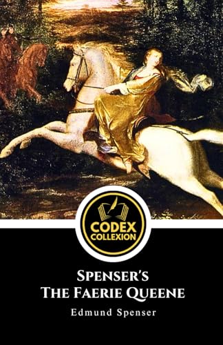 Spenser's The Faerie Queene, Book I: A Mythological Epic of Chivalry, Allegory, and Renaissance Ideals Spenser's The Faerie Queene, Book I: A Mythological Epic of Chivalry, Allegory, and Renaissance Ideals von Independently published