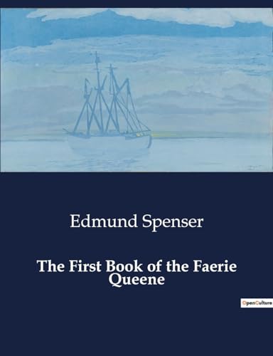 The First Book of the Faerie Queene von Culturea