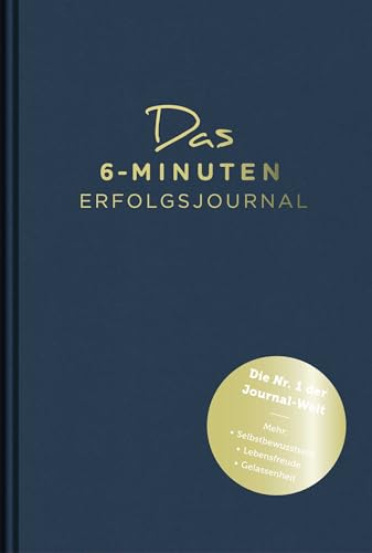 Das 6-Minuten-Erfolgsjournal (malachit): Fokussierter und gelassener Ziele erreichen