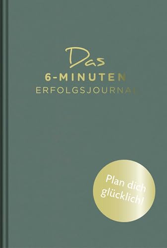 Das 6-Minuten-Erfolgsjournal (malachit): Fokussierter und gelassener Ziele erreichen Das 6-Minuten-Erfolgsjournal (malachit): Fokussierter und gelassener Ziele erreichen