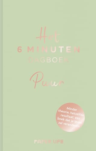 Het 6 minuten dagboek - PUUR: Minder theorie, hetzelfde resultaat: een boek dat je leven zal veranderen von Spectrum