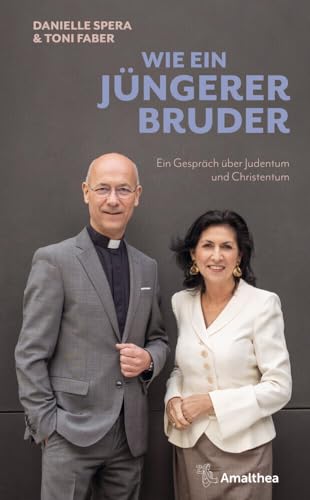 Wie ein jüngerer Bruder: Ein Gespräch über Judentum und Christentum