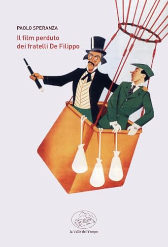 Il film perduto dei fratelli De Filippo von La valle del tempo