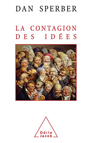 La Contagion des idées: Théorie naturaliste de la culture La Contagion des idées: Théorie naturaliste de la culture von Odile Jacob
