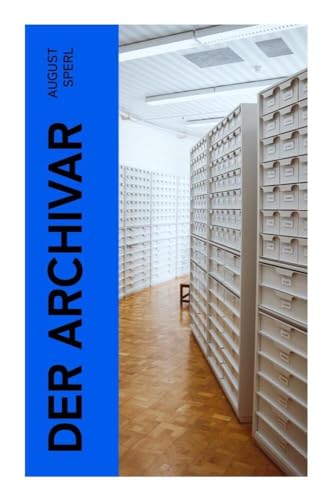 Der Archivar Der Archivar von e-artnow