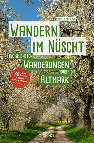 Wandern im Nüscht: Die schönsten Wanderungen durch die Altmark