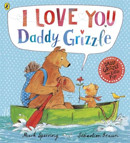 I Love You Daddy Grizzle von Puffin