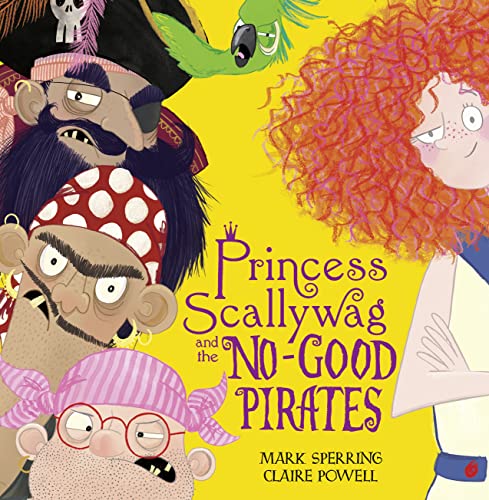 Princess Scallywag and the No-good Pirates: Bilderbuch