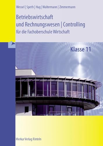 Betriebswirtschaft und Rechnungswesen/Controlling: für die Fachoberschule Wirtschaft Klasse 11 - (Niedersachsen)