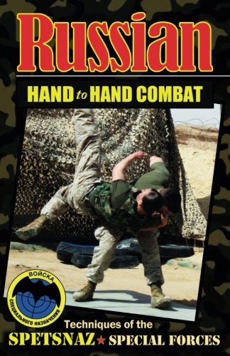 Russian Hand to Hand Combat: Techniques of the Spetsnaz - Special Forces von RSB