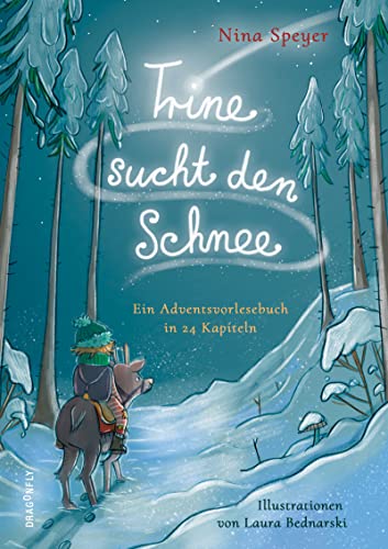 Trine sucht den Schnee: Ein Adventsvorlesebuch in 24 Kapiteln von HarperCollins