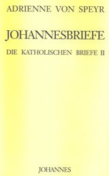 Die katholischen Briefe / Die Johannesbriefe